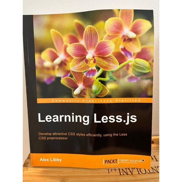 Learning Less. js by Alex Libby (2014, Trade Paperback) ISBN 978-1782160663 - Picture 1 of 4